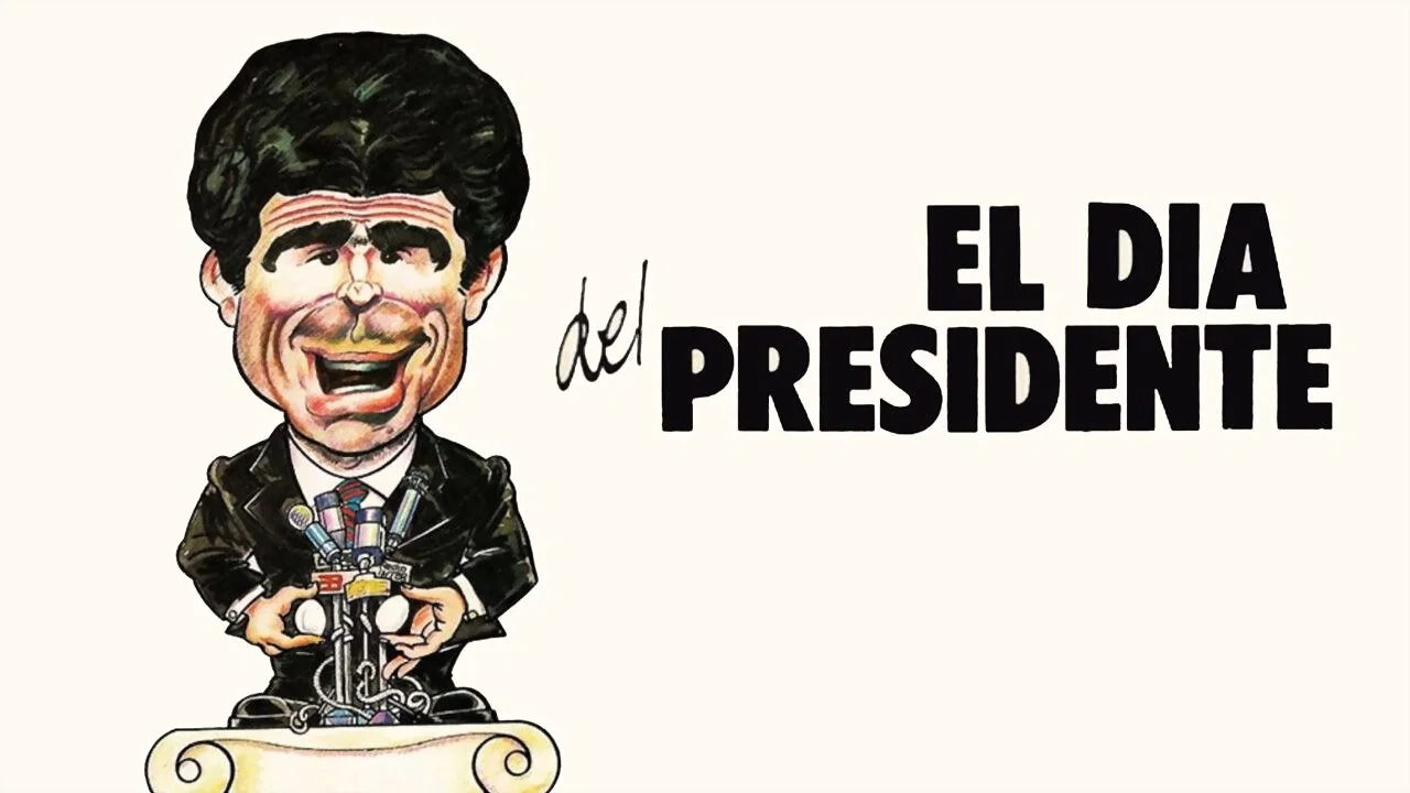El d&iacute;a del presidente - 剧照
