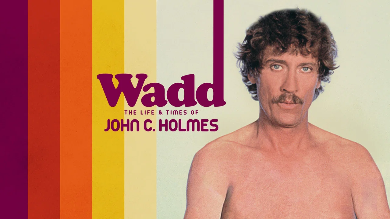 Wadd: The Life & Times of John C. Holmes - 剧照