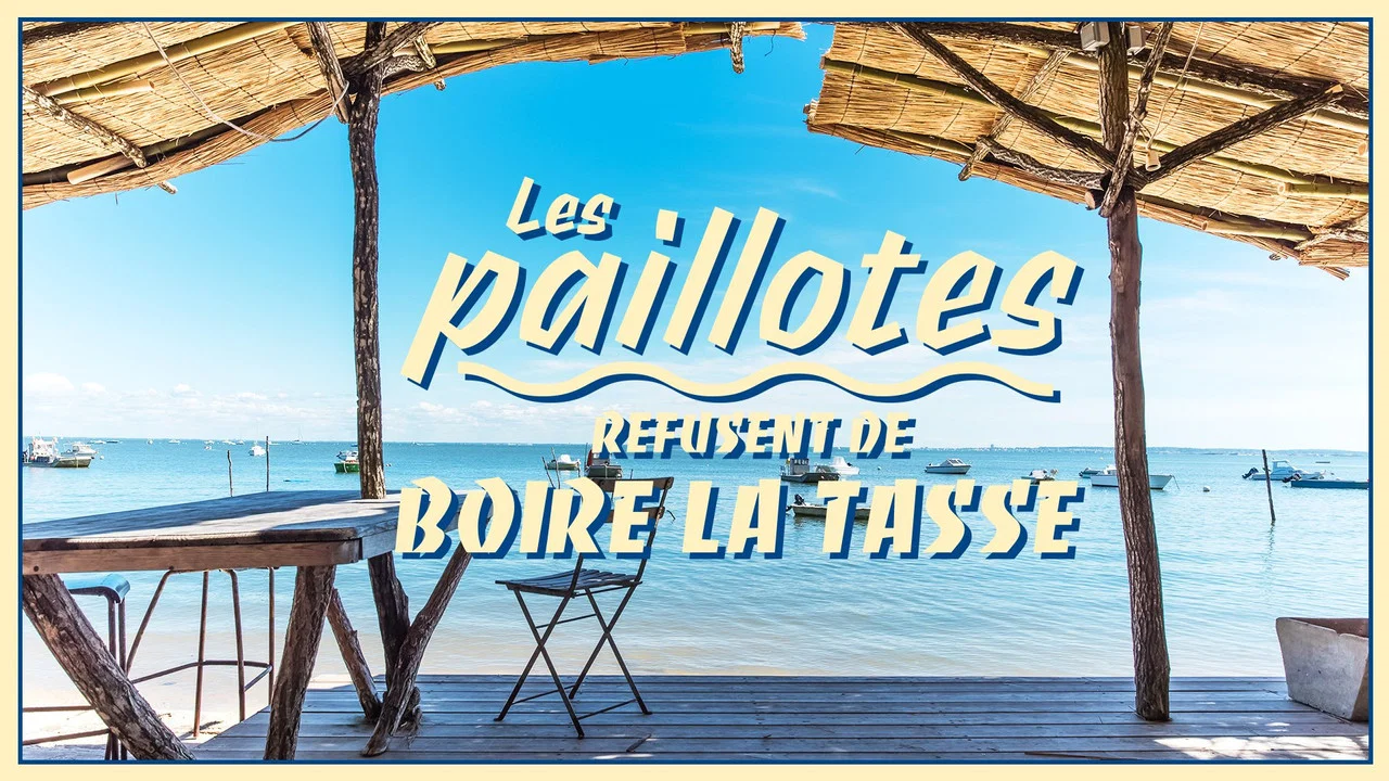 Les paillotes refusent de boire la tasse - 剧照