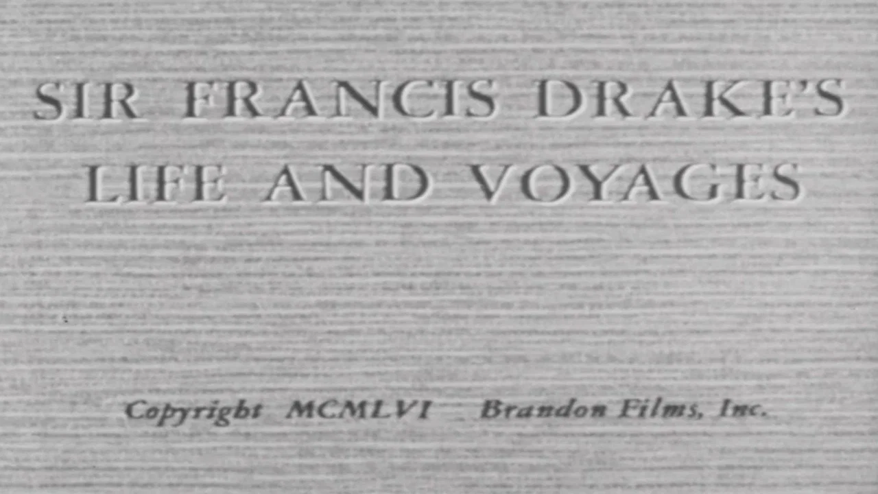 Sir Francis Drake's Life and Voyages - 剧照