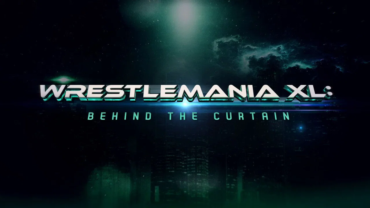 WrestleMania XL: Behind the Curtain - 剧照