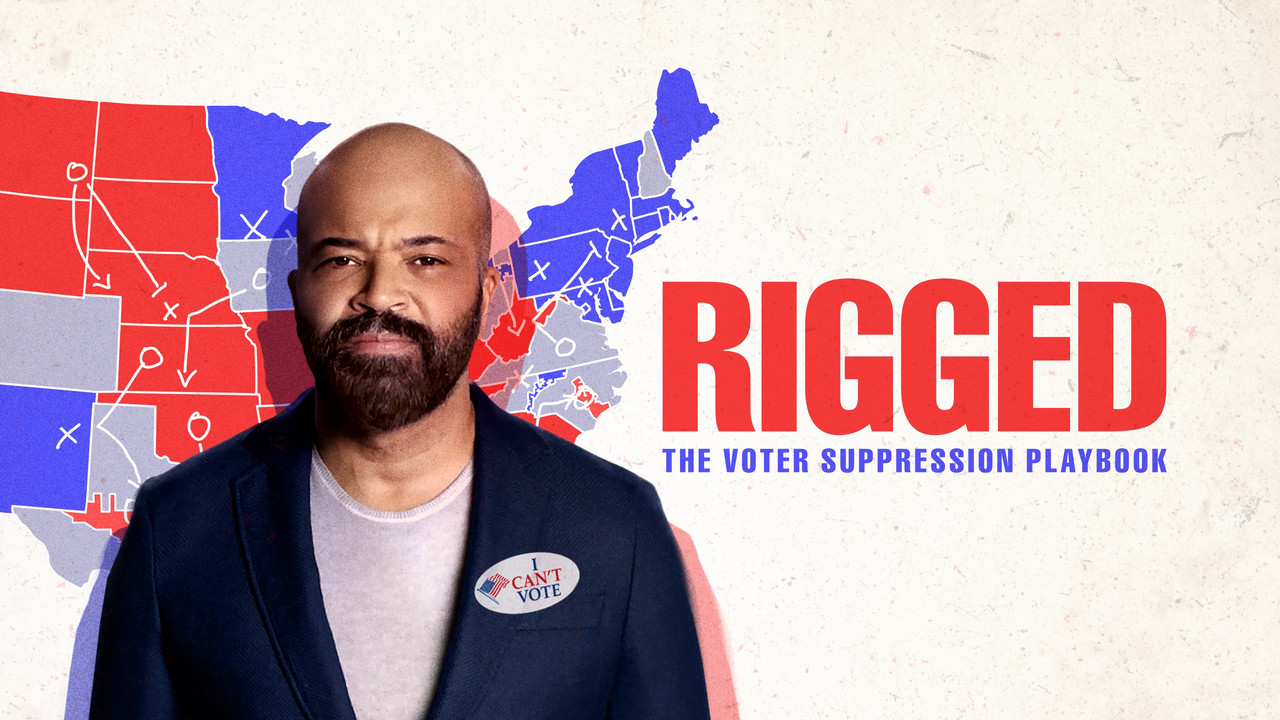 Rigged: The Voter Suppression Playbook - 剧照