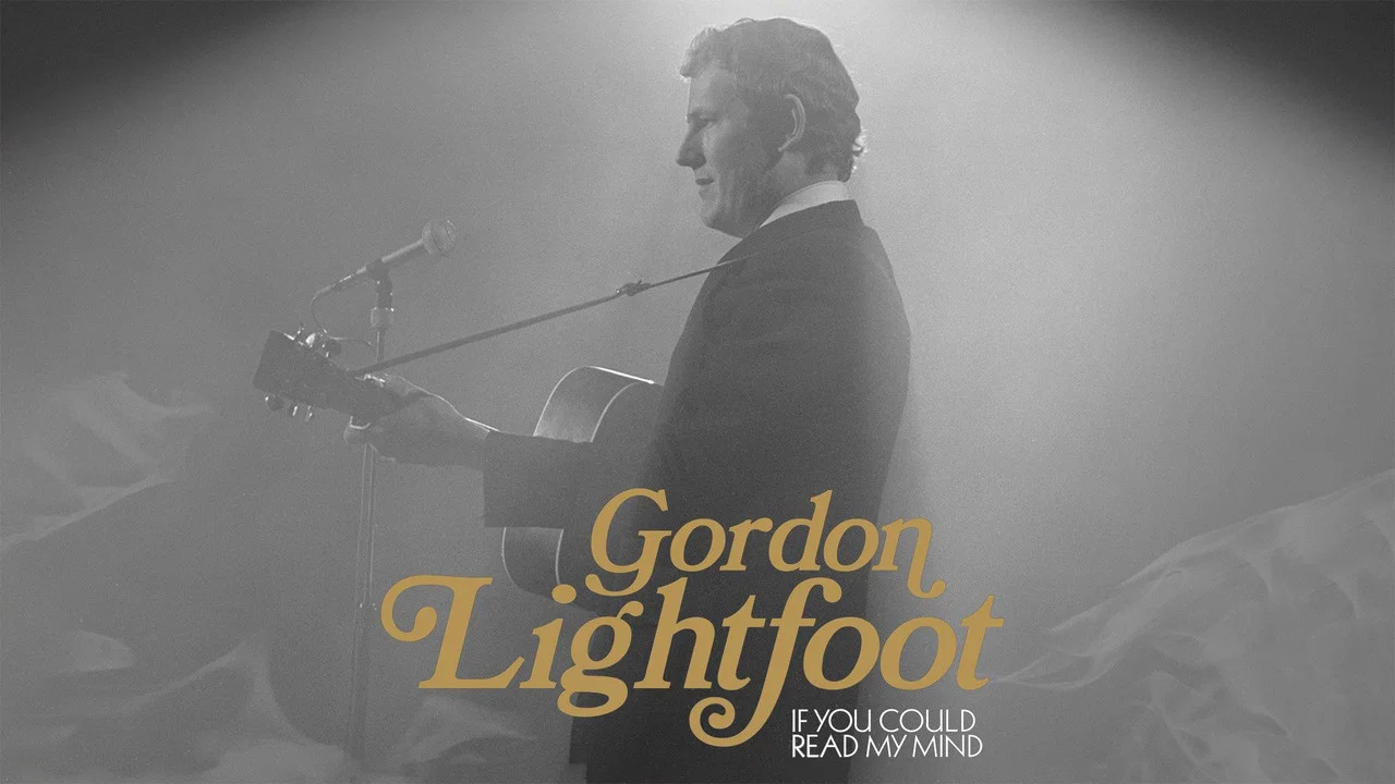 Gordon Lightfoot: If You Could Read My Mind - 剧照