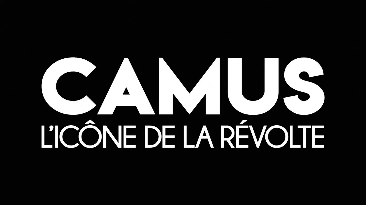 Camus, l'ic&ocirc;ne de la r&eacute;volte - 剧照