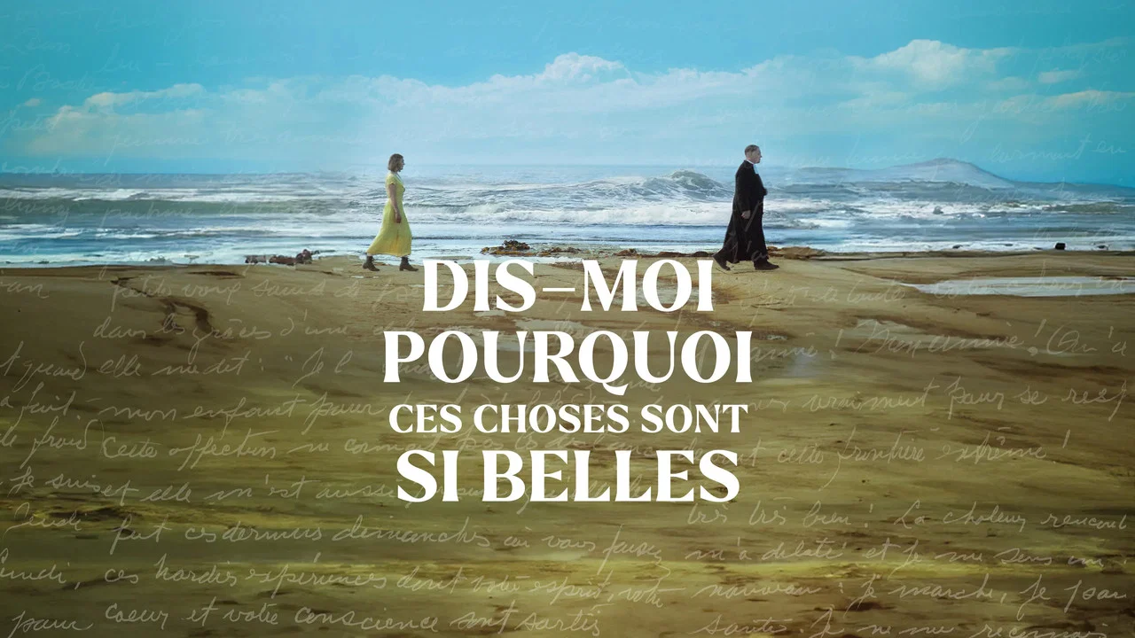 Dis-moi pourquoi ces choses sont si belles - 剧照