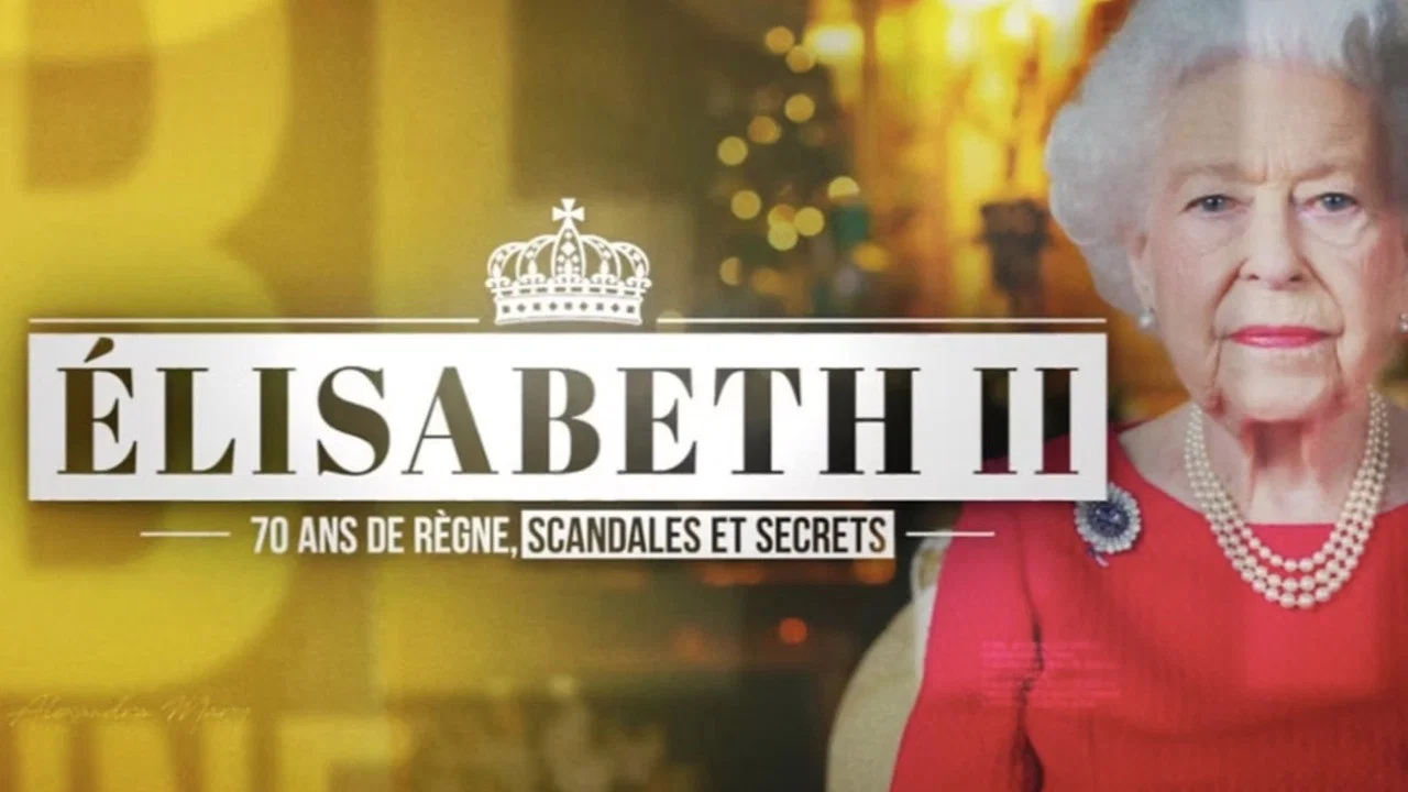 Elizabeth II, 70 ans de r&egrave;gne de secrets et de scandales - 剧照