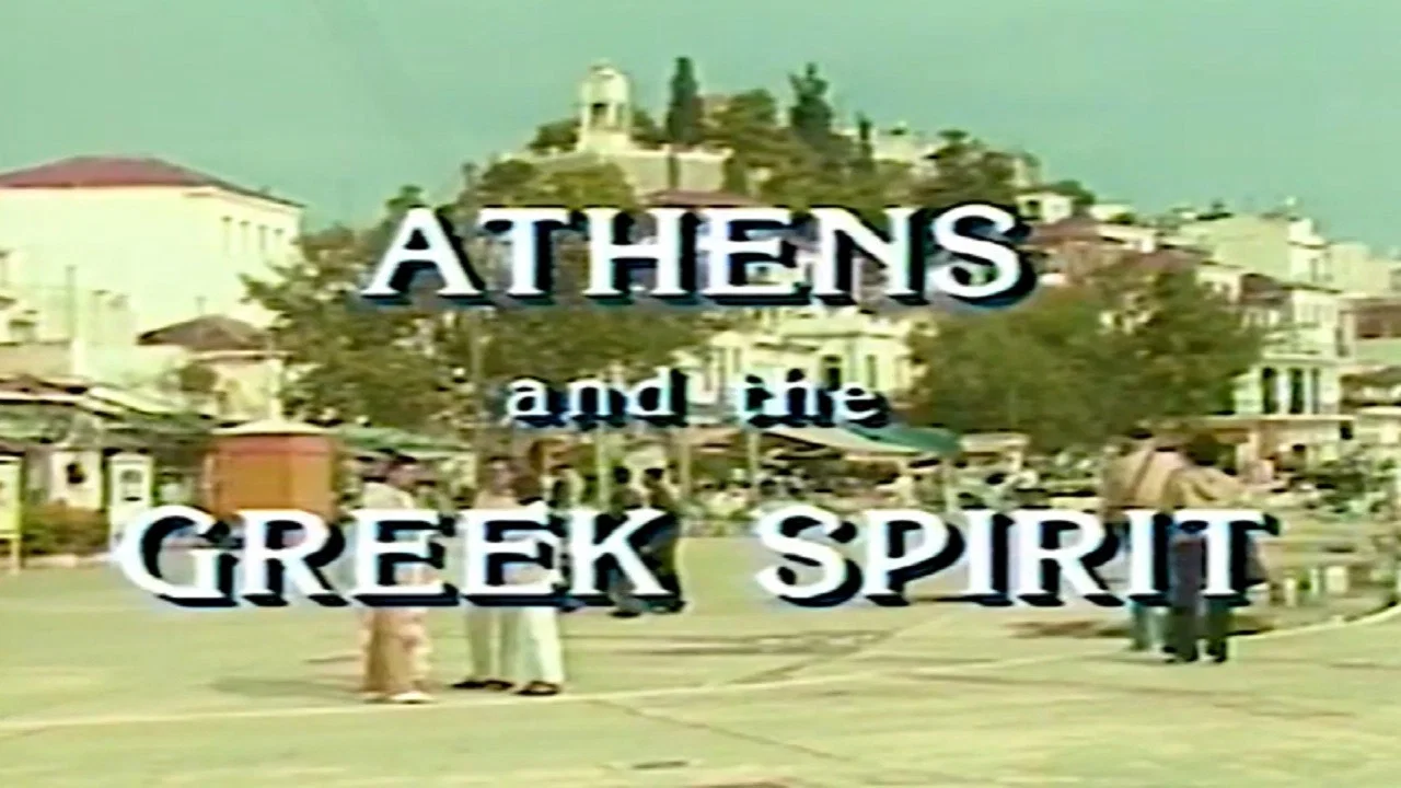 Athens and the Greek Spirit - 剧照