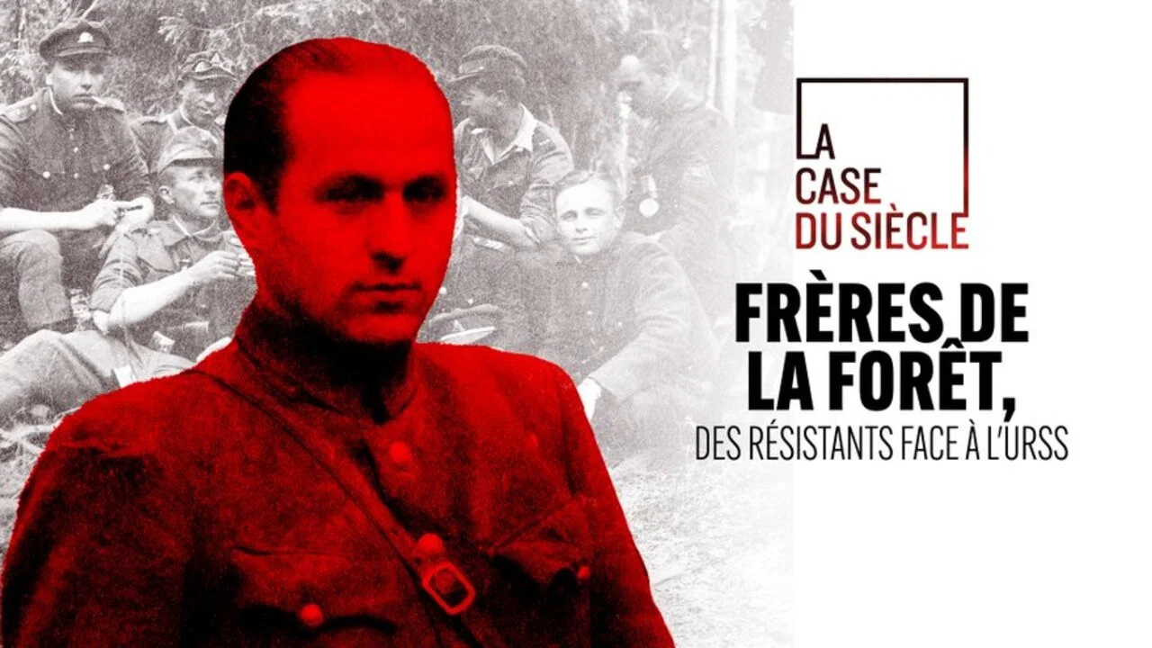 Fr&egrave;res de la for&ecirc;t, des r&eacute;sistants face &agrave; l'URSS - 剧照