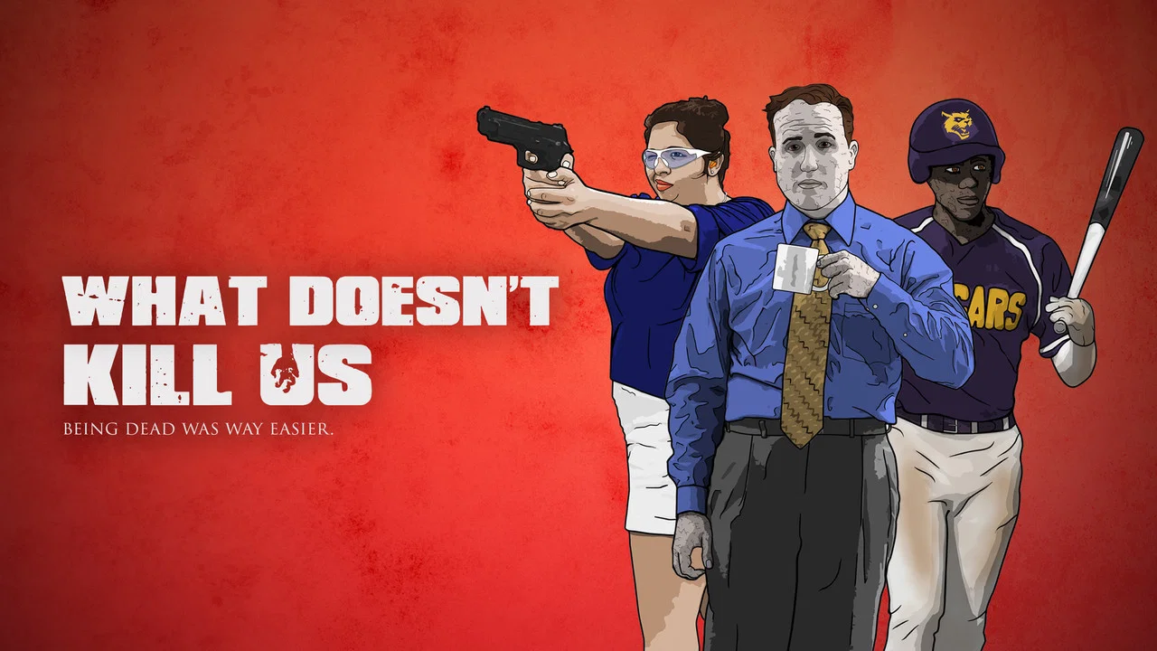 What Doesn't Kill Us - 剧照
