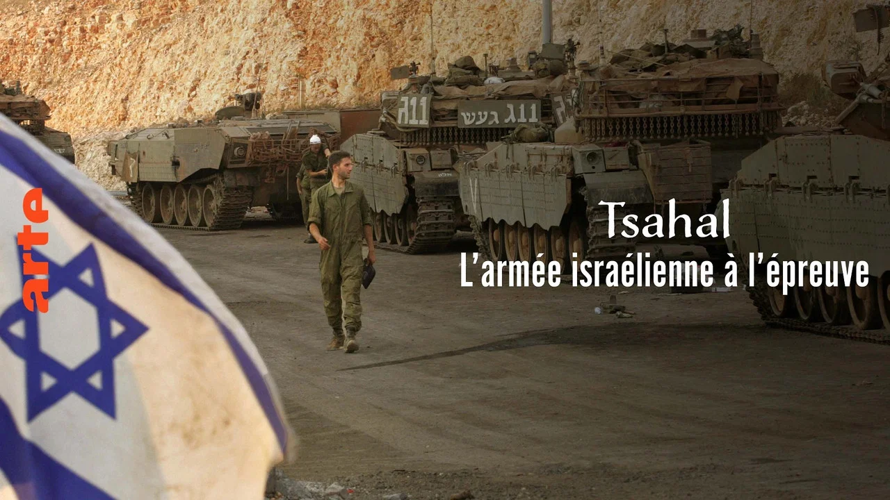 Tsahal, l&rsquo;arm&eacute;e isra&eacute;lienne &agrave; l&rsquo;&eacute;preuve - 剧照