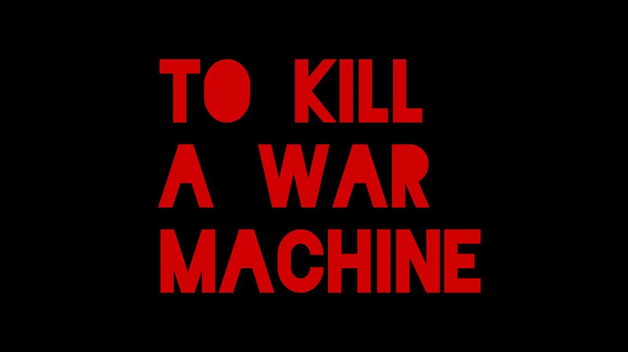 To Kill a War Machine - 剧照