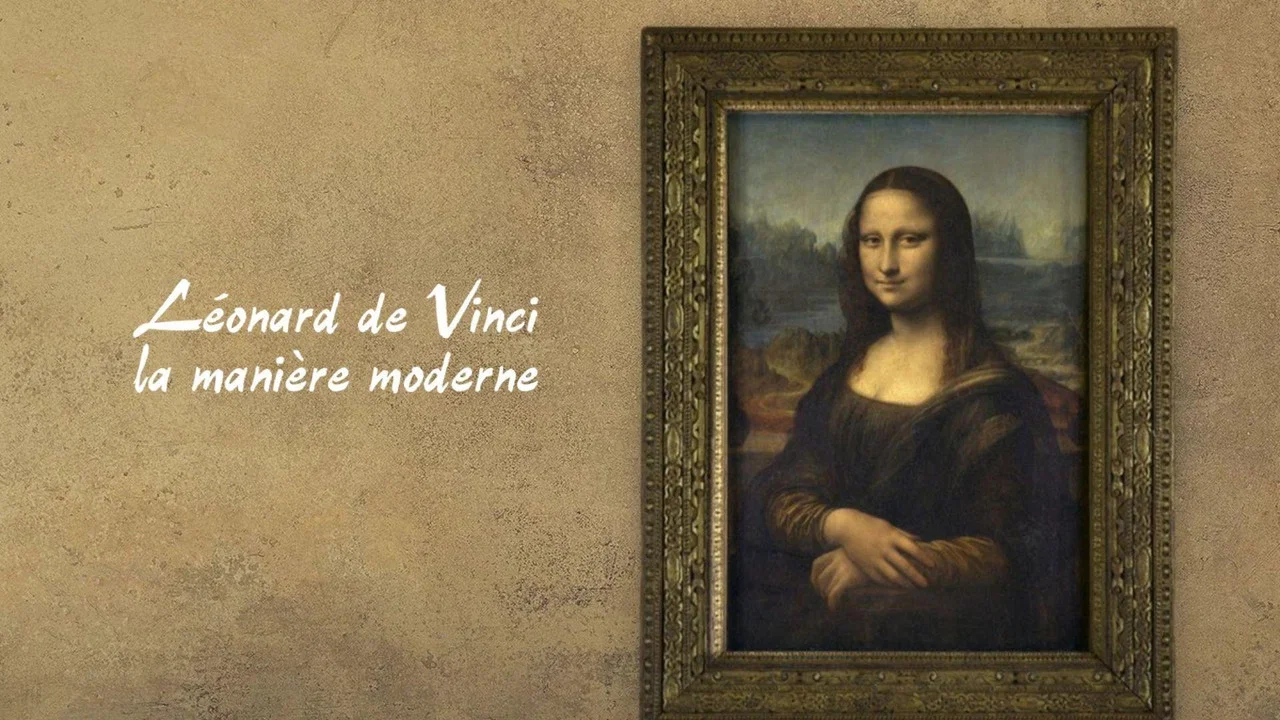 L&eacute;onard de Vinci : La Mani&egrave;re moderne - 剧照