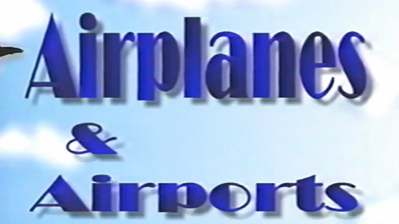 Airplanes & Airports - 剧照