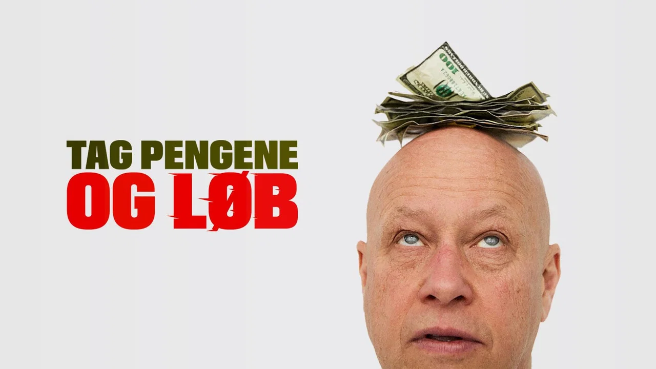 Tag pengene og l&oslash;b - 剧照