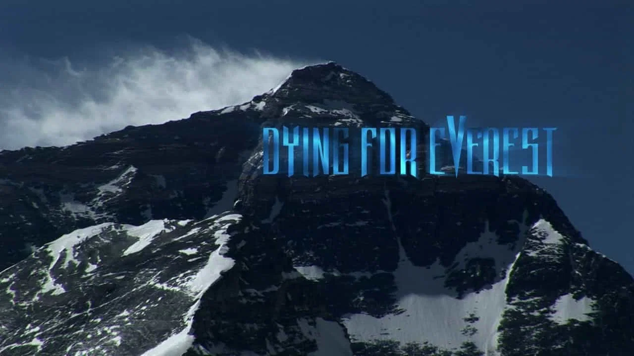 Dying for Everest - 剧照