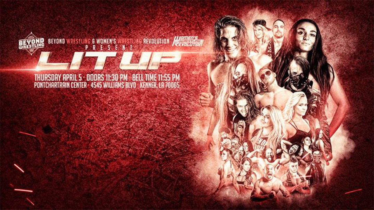 Beyond Wrestling & WWR Present "Lit Up" - 剧照