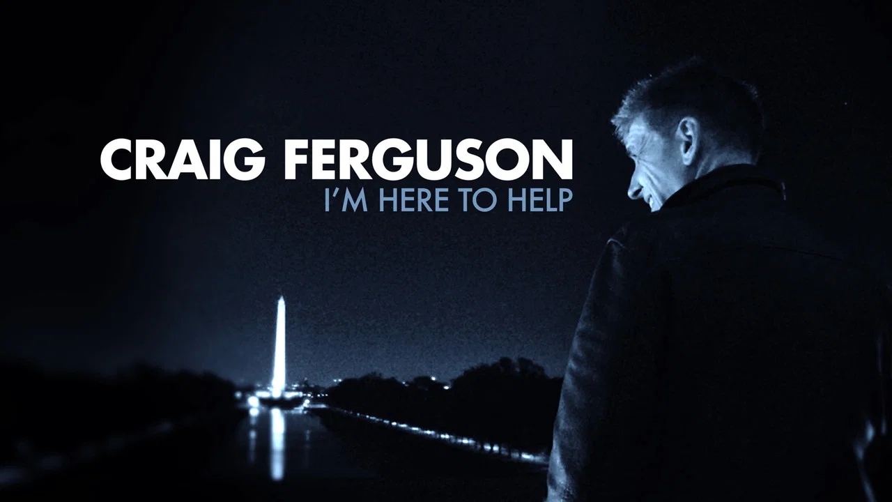 Craig Ferguson: I'm Here to Help - 剧照