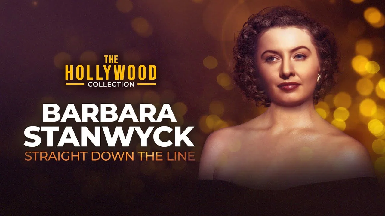 Barbara Stanwyck: Straight Down the Line - 剧照