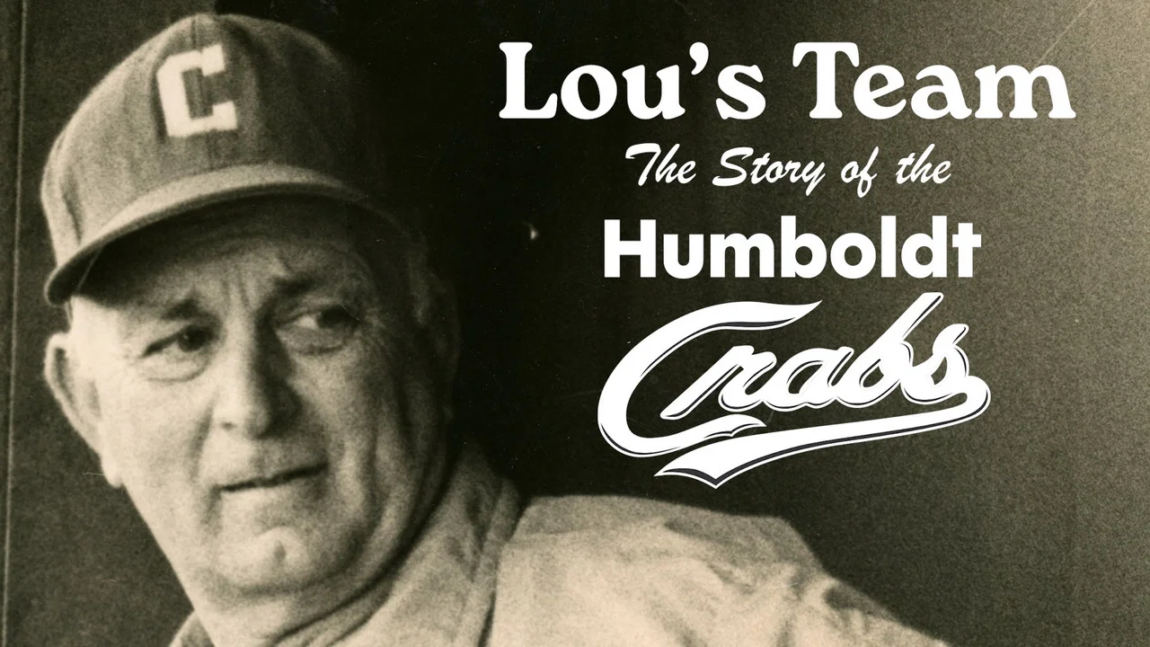 Lou's Team: The Story of the Humboldt Crabs - 剧照