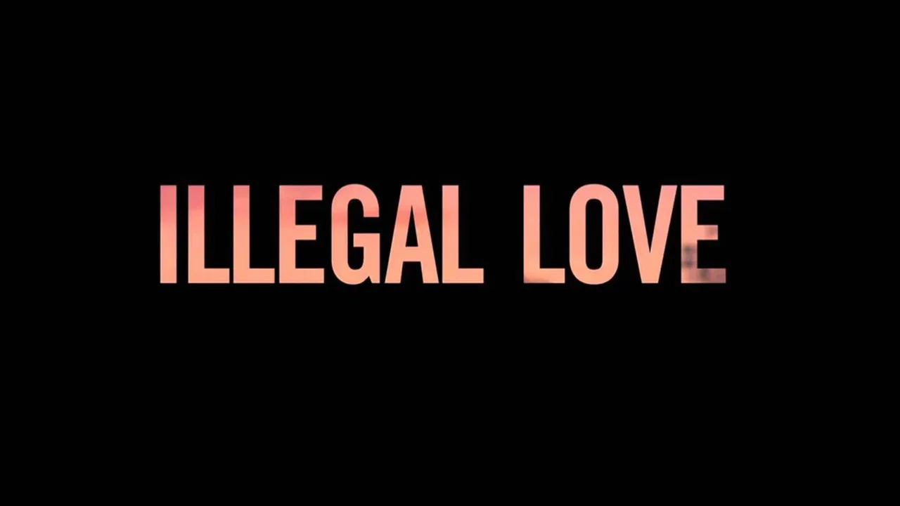 Illegal Love - 剧照