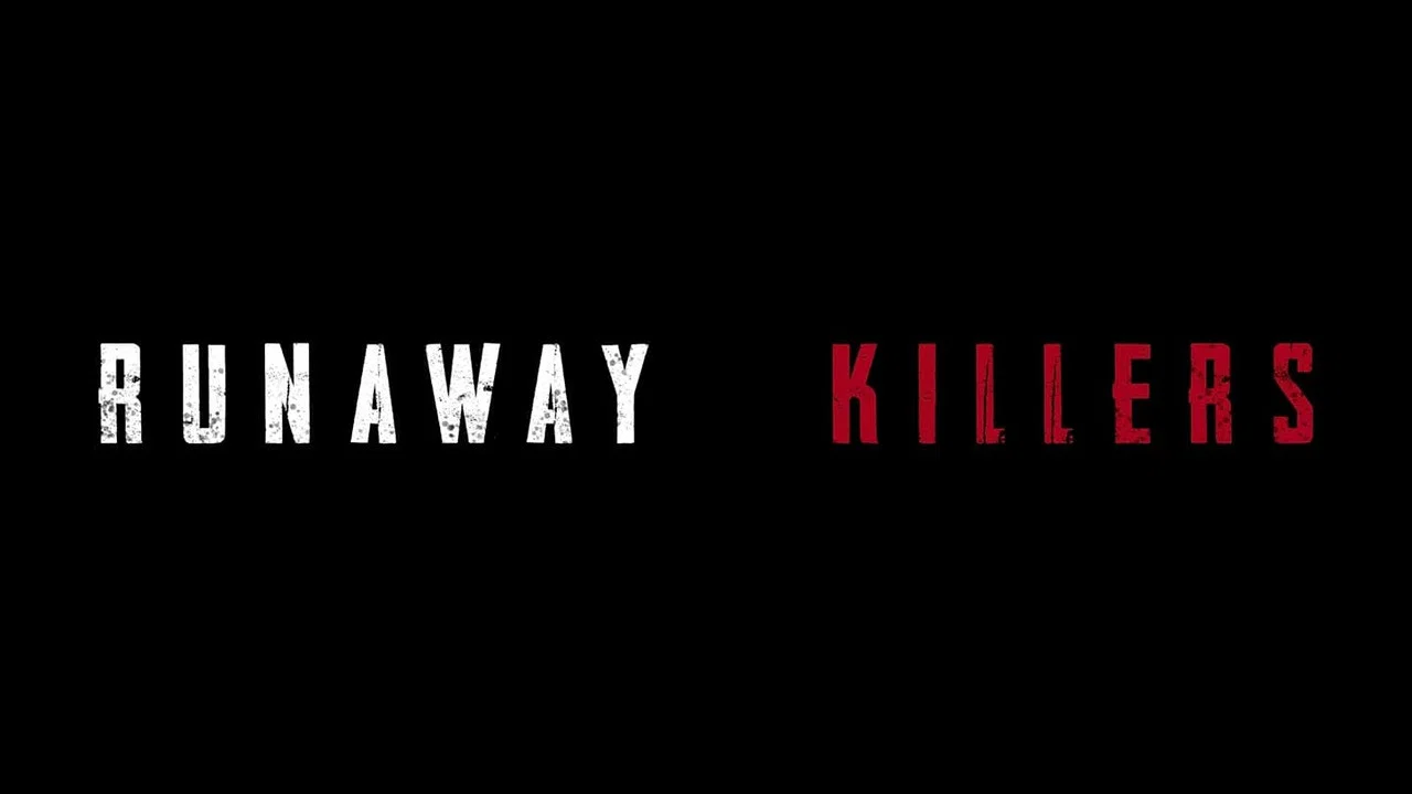 Runaway Killers - 剧照