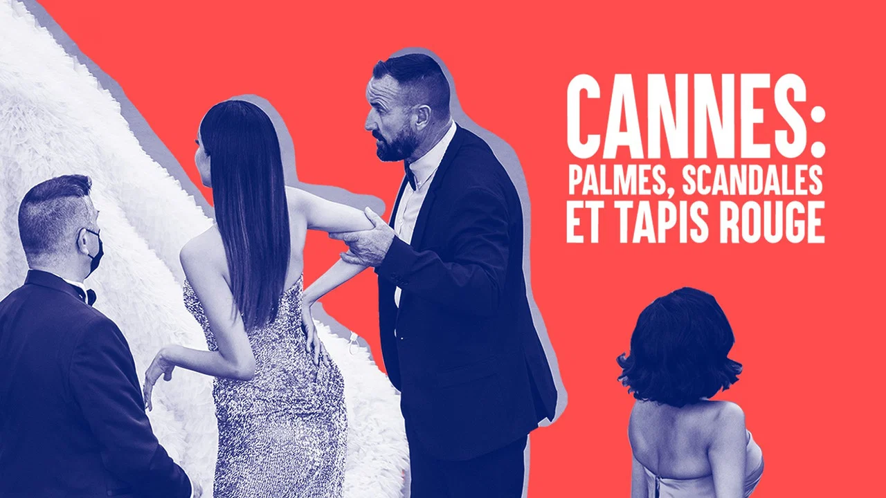 Cannes : Palmes, scandales et tapis rouge - 剧照