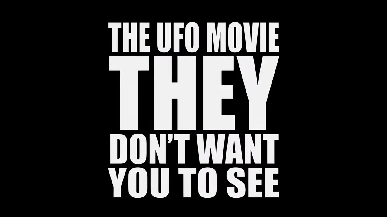 The UFO Movie THEY Don't Want You to See - 剧照