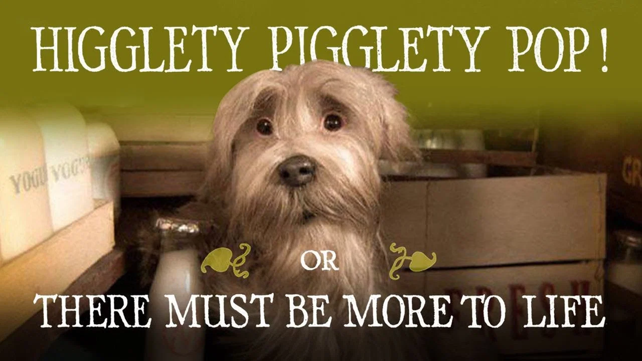 Higglety Pigglety Pop! or There Must Be More to Life - 剧照