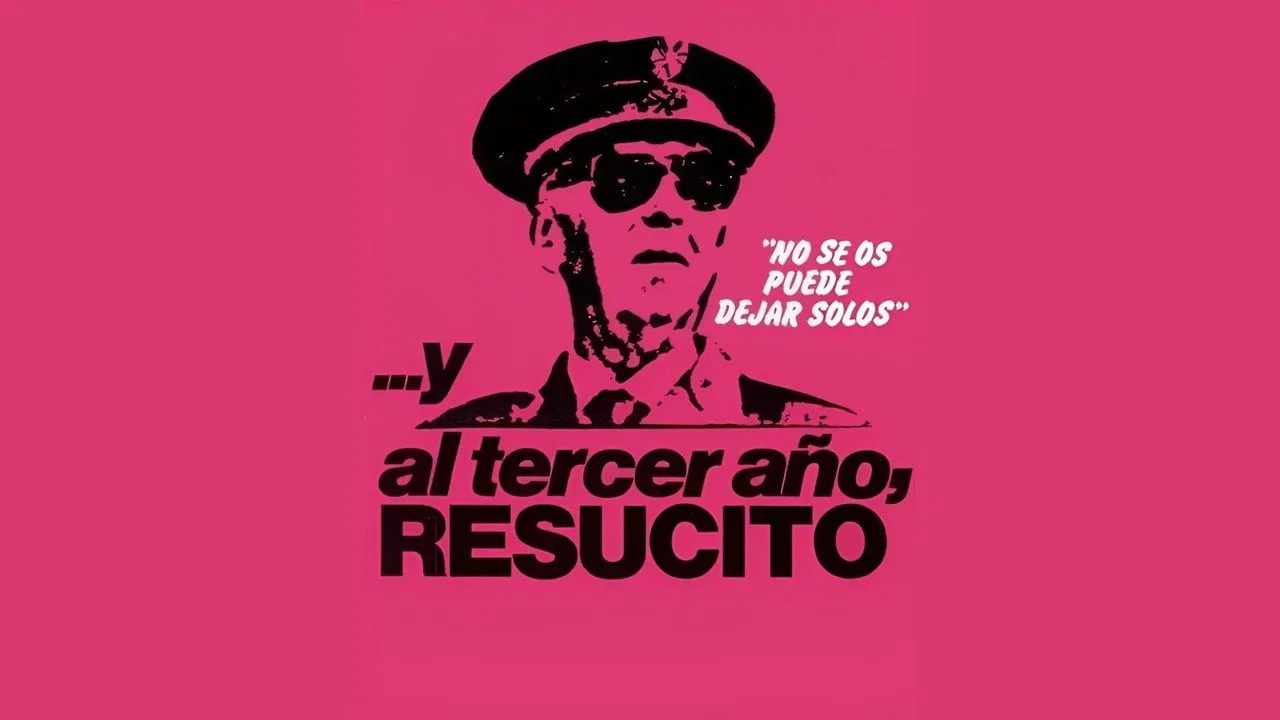 ...Y al tercer a&ntilde;o, resucit&oacute; - 剧照