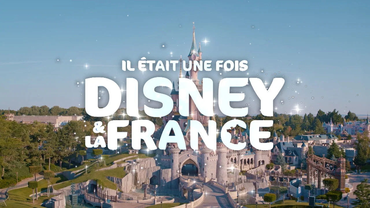 Il &eacute;tait une fois Disney & la France - 剧照