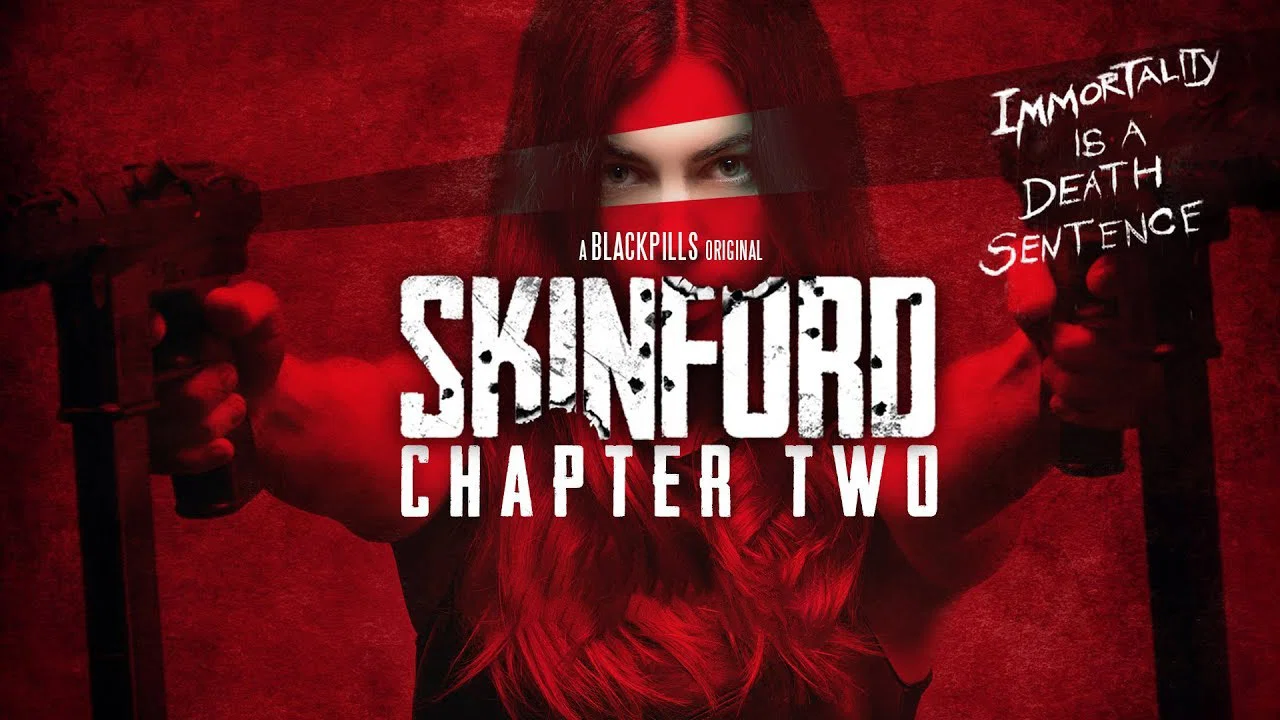 Skinford: Chapter Two - 剧照