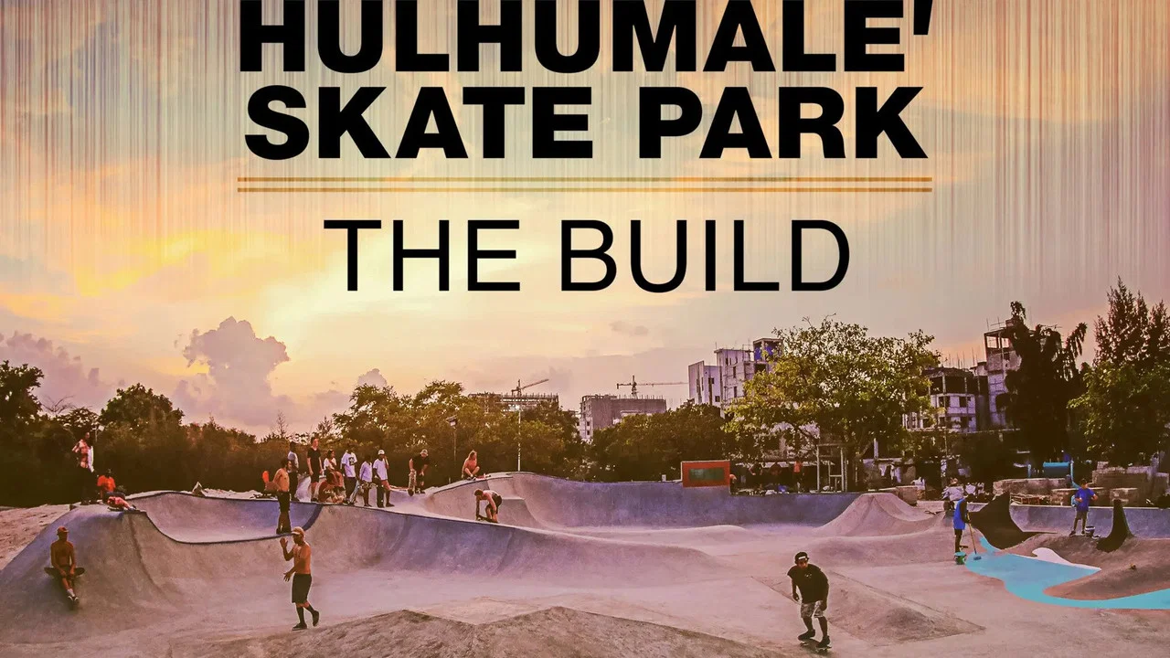 Hulhumale&rsquo; Skatepark &ndash; The Build - 剧照