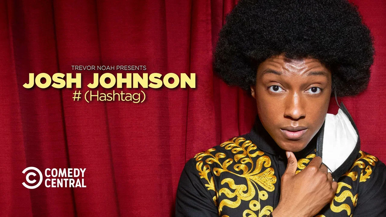 Josh Johnson: # (Hashtag) - 剧照