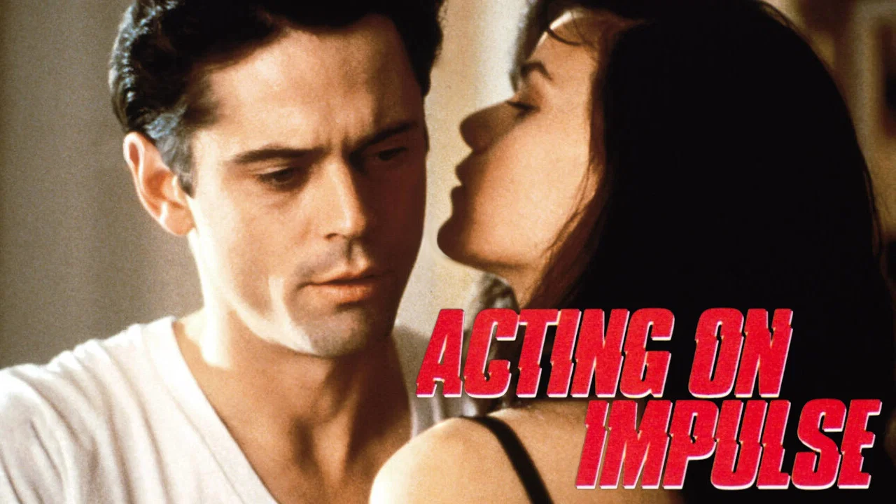 Acting on Impulse - 剧照