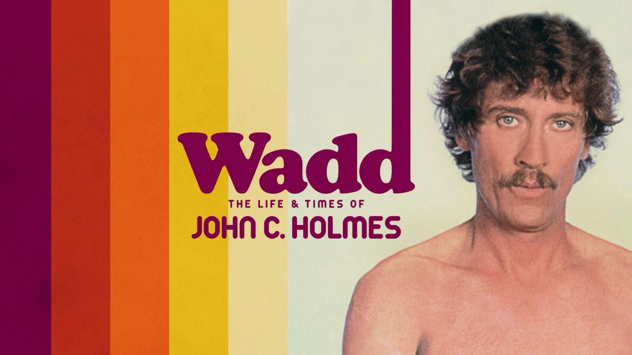 Wadd: The Life & Times of John C. Holmes - 剧照