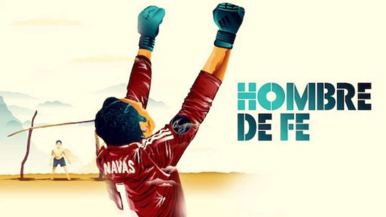 Keylor Navas, Hombre de Fe - 剧照