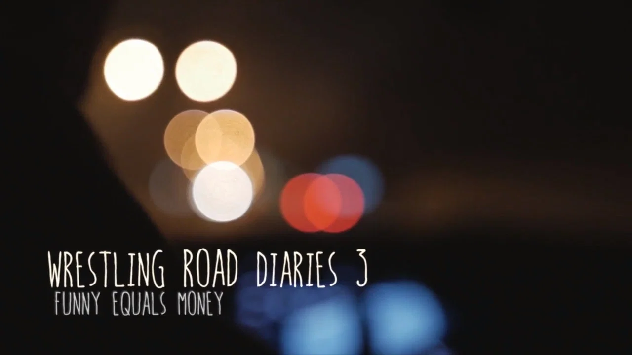 The Wrestling Road Diaries Three - 剧照