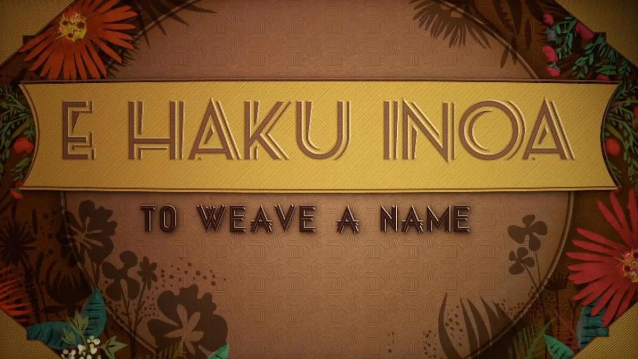 E Haku Inoa: To Weave a Name - 剧照