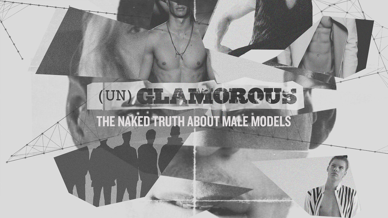 (Un)glamorous: The Naked Truth About Male Models - 剧照