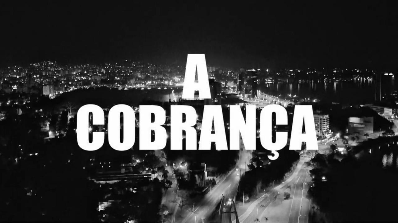 A Cobran&ccedil;a - 剧照