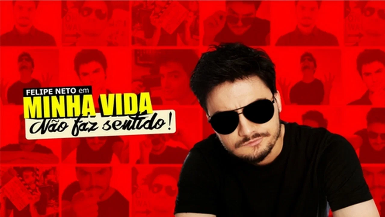 Felipe Neto: Minha Vida Nao Faz Sentido - 剧照