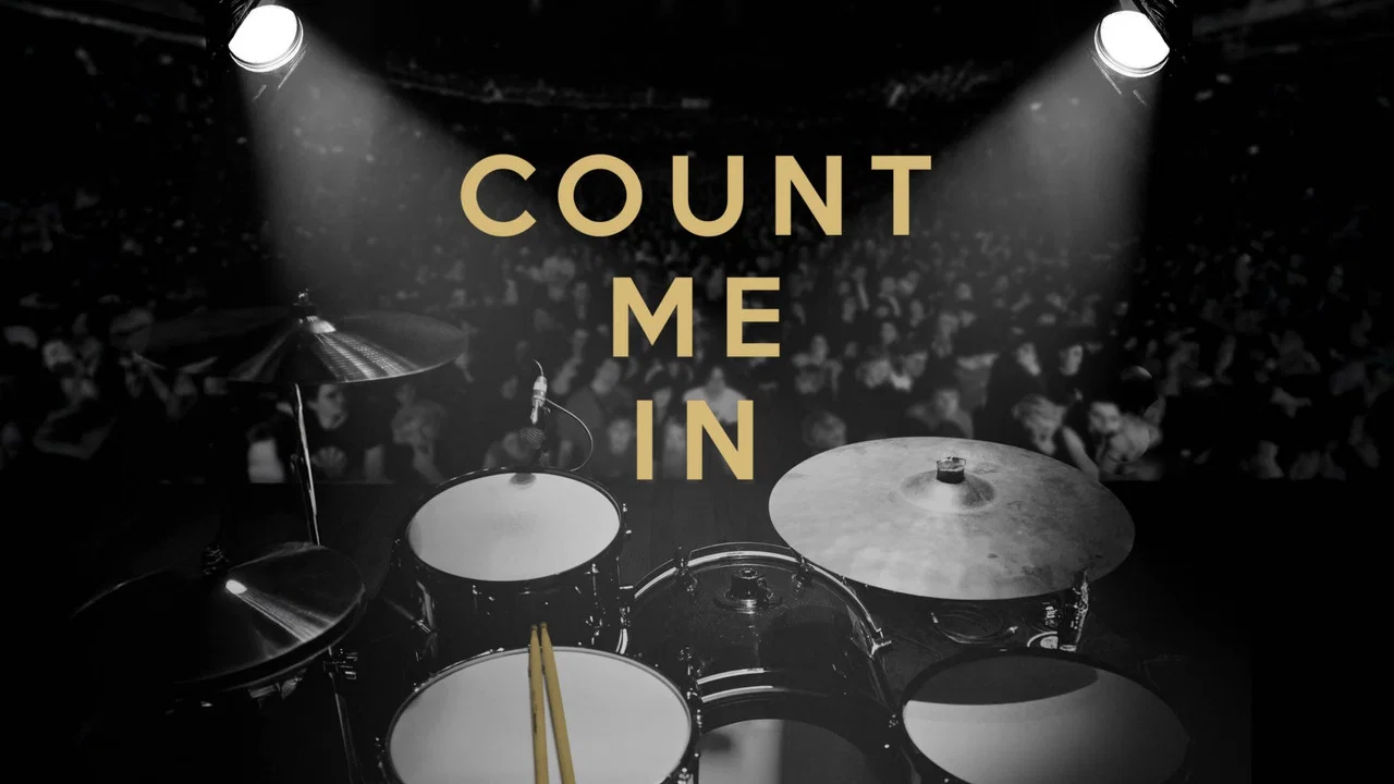 Count Me In - 剧照