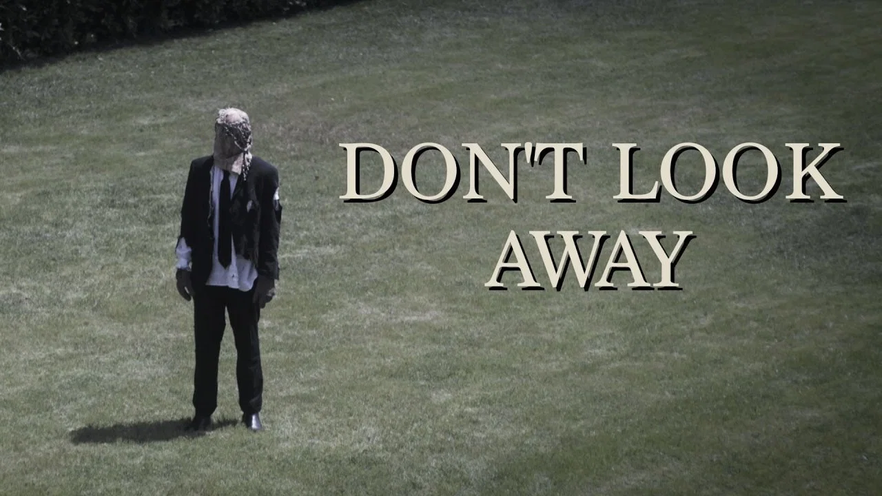 Don't Look Away - 剧照