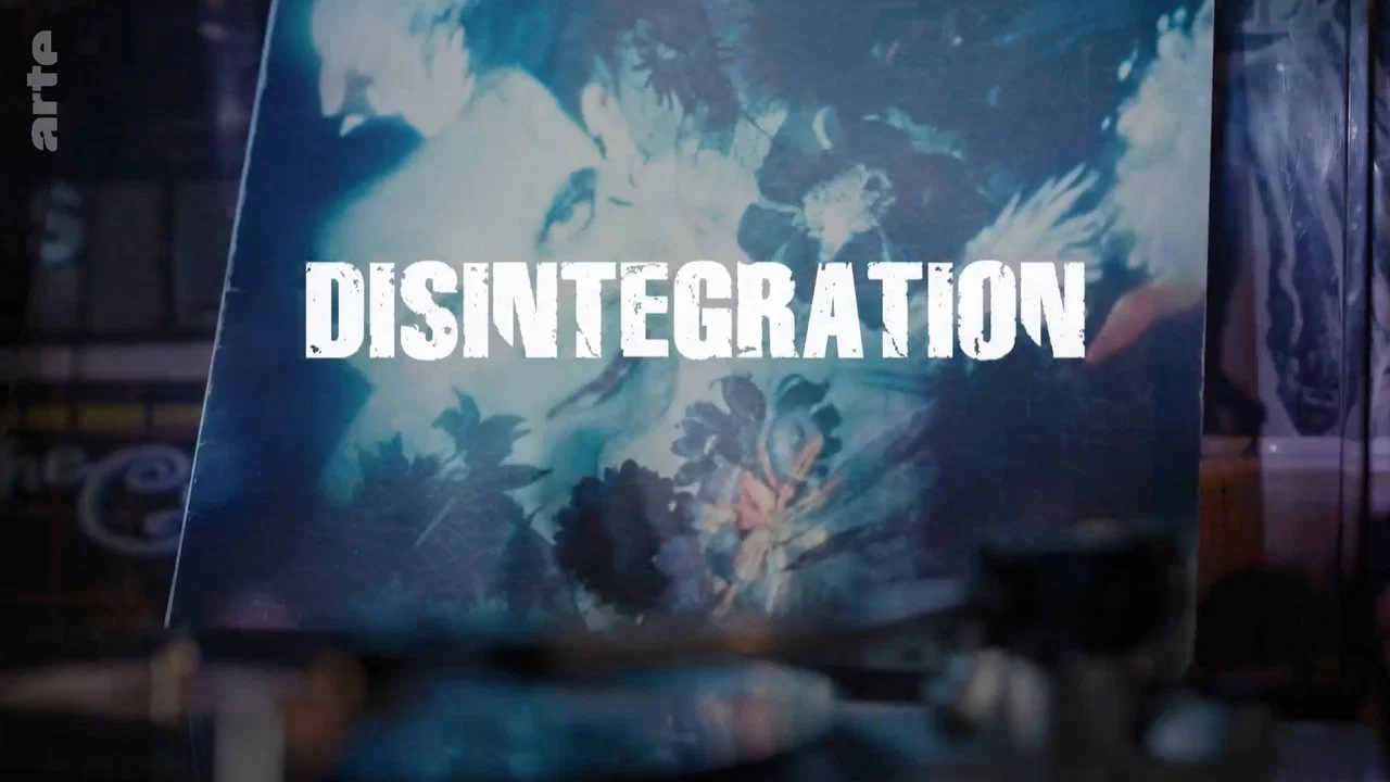 &raquo;Disintegration&laquo; &ndash; Ein Album. Eine Band. Eine Generation. - 剧照