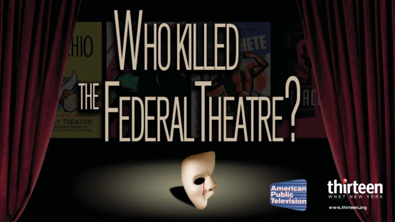 Who Killed the Federal Theatre? - 剧照