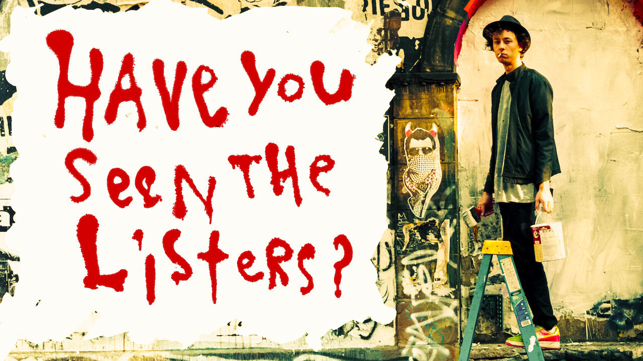 Have You Seen the Listers? - 剧照