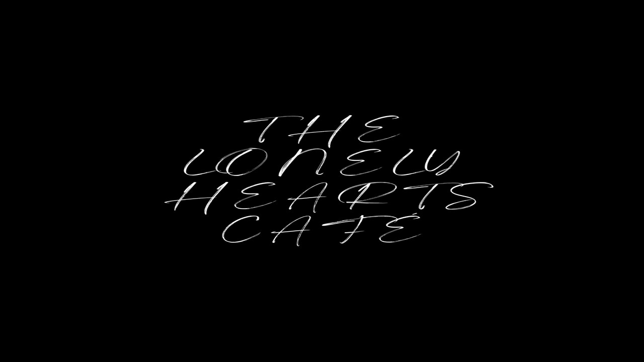 The Lonely Hearts Caf&eacute; - 剧照