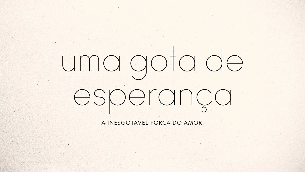 Uma Gota de Esperan&ccedil;a - 剧照