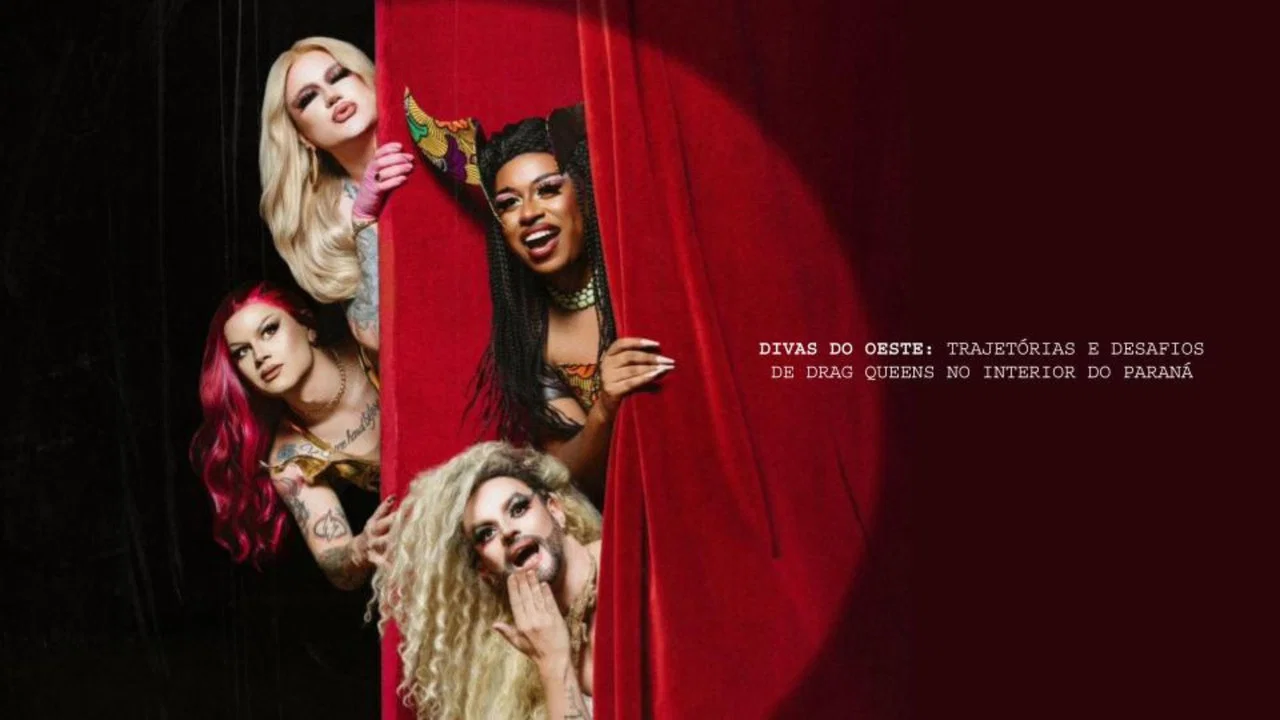 Divas do Oeste: Trajet&oacute;rias e Desafios de Drag Queens no Interior do Paran&aacute; - 剧照