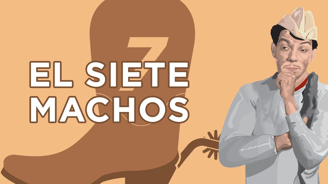 El Siete Machos - 剧照